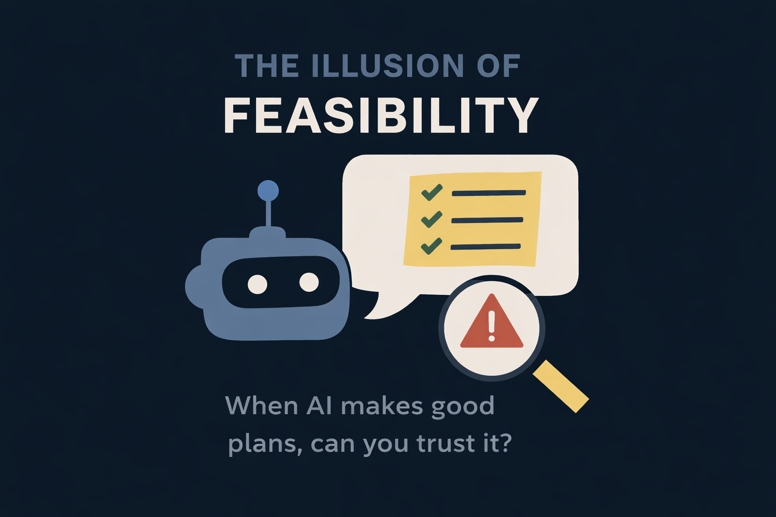 The Illusion of Feasibility